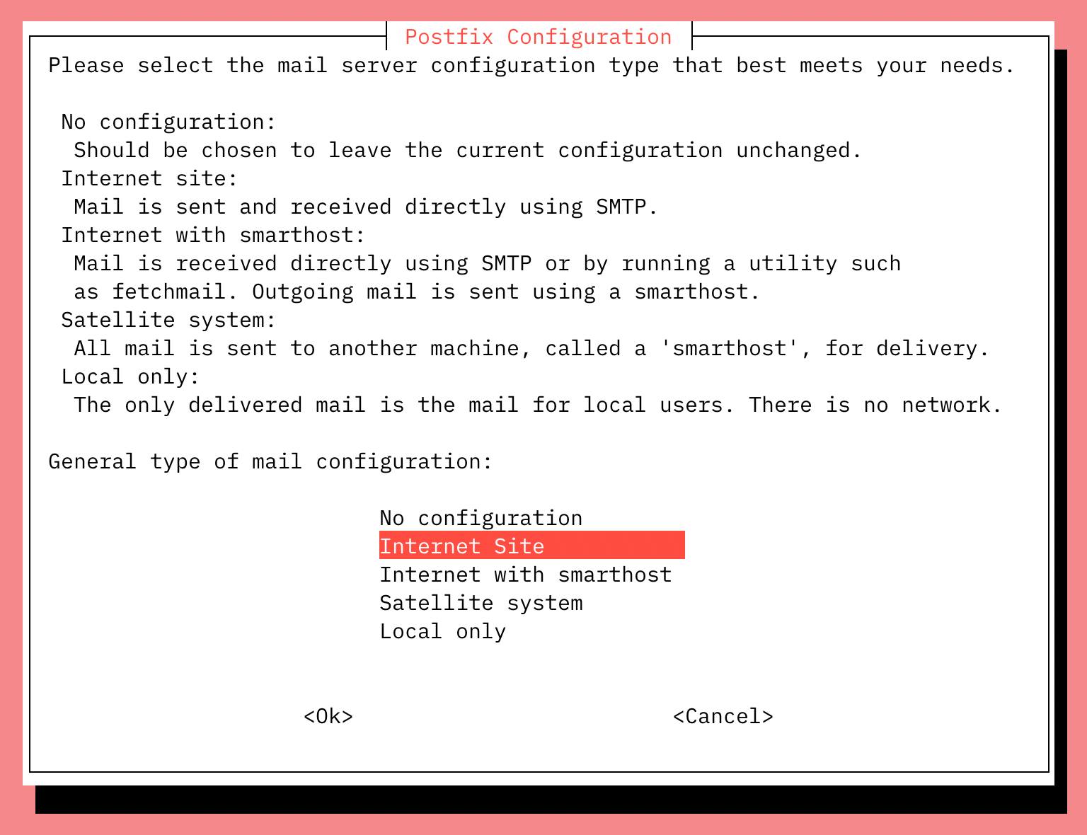 Choose “Internet Site” for Postfix.